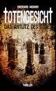 TOTENGESICHT, Weidner Eberhard
