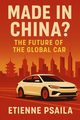 Made in China? The Future of the Global Car, Psaila Etienne