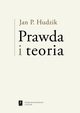 Prawda i teoria, Hudzik Jan P.