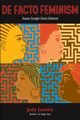 DeFacto Feminism, Juanita Judy