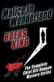 Malice in Wonderland, King Rufus