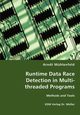Runtime Data Race Detection in Multi-threaded Programs, Mhlenfeld Arndt