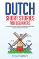 Dutch Short Stories for Beginners, Lingo Mastery