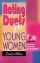 Acting Duets for Young Women, Allen Laurie