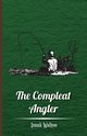 The Compleat Angler, Walton Izaak