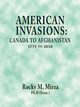 American Invasions, Mirza Ph. D. Rocky M.