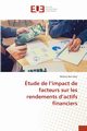 tude de l'impact de facteurs sur les rendements d'actifs financiers, Ben Nasr Mehrez