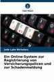 Ein Online-System zur Registrierung von Versicherungspolicen und zur Schadenmeldung, Nicholars Jude Lyke