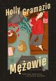Mowie, Gramazio Holly