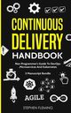 Continuous Delivery Handbook, Fleming Stephen