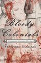 Bloody Colonials, Sanders Stafford