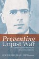 Preventing Unjust War, Bergman Roger