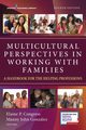 Multicultural Perspectives in Working with Families, 
