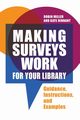 Making Surveys Work for Your Library, Miller Robin