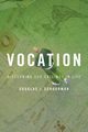 Vocation, Schuurman Douglas J