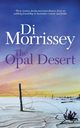 The Opal Desert, Morrissey Di