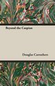 Beyond the Caspian, Carruthers Douglas