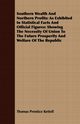 Southern Wealth And Northern Profits, Kettell Thomas Prentice