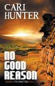 No Good Reason, Hunter Cari