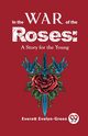 In The Wars Of The Roses, Evelyn-Green Everett