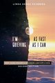 I'm Grieving As Fast As I Can, Feinberg Linda Sones