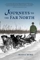 Journeys to the Far North, Murie Olaus J.