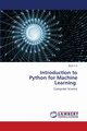 Introduction to Python for Machine Learning, T P ROY