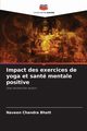 Impact des exercices de yoga et sant mentale positive, Bhatt Naveen Chandra