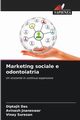 Marketing sociale e odontoiatria, Das Diptajit