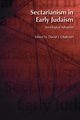 Sectarianism in Early Judaism, Chalcraft David J.