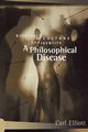 A Philosophical Disease, Elliott Carl
