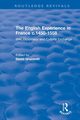 The English Experience in France c.1450-1558, Grummitt David