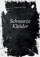 Schwarze Kleider, Neumann Angela