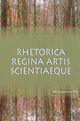 Rhetorica regina artis scientiaeque, 