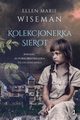 Kolekcjonerka sierot, Wiseman Ellen Marie