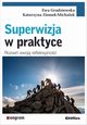 Superwizja w praktyce, Grudziewska Ewa, Ziomek-Michalak Katarzyna