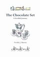 The Chocolate Set, Burton Fredda J.