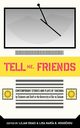 Tell Me Friends, 