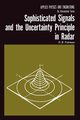 Sophisticated Signals and the Uncertainty Principle in Radar, Vakmann D. E.