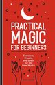 Practical Magic for Beginners, Haseman Maggie