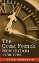 The Great French Revolution, 1789-1793, Kropotkin Peter