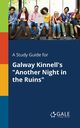 A Study Guide for Galway Kinnell's 