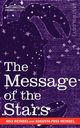 The Message of the Stars, Heindel Max