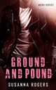 Ground and Pound, Rogers Susanna