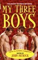 My 3 Boys, Patrick John