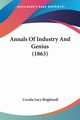 Annals Of Industry And Genius (1863), Brightwell Cecelia Lucy