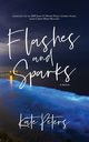 Flashes and Sparks, Peters Kate