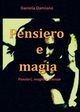 Pensiero e Magia, Damiano Daniela