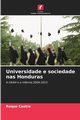 Universidade e sociedade nas Honduras, Castro Roque