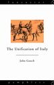 The Unification of Italy, Gooch John
